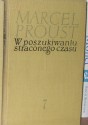 W poszukiwaniu straconego czasu. Tom 7. Czas odnaleziony - Marcel Proust