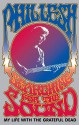 Searching for the Sound: My Life with the Grateful Dead - Phil Lesh