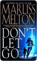 Don't Let Go - Marliss Melton