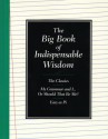 The Big Book of Indispensable Wisdom - Jamie Buchan, Caroline Taggart, J.A. Wines