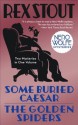 Some Buried Caesar/The Golden Spiders (Nero Wolfe Mysteries) - Rex Stout