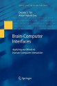 Brain-Computer Interfaces: Applying Our Minds to Human-Computer Interaction - Desney S. Tan, Anton Nijholt