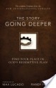 The Story: Going Deeper, NIV: Find Your Place in God's Redemptive Plan - Randy Frazee