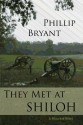 They Met at Shiloh - Phillip Bryant