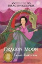 Dragon Moon (The Dragonkeeper, #3) - Carole Wilkinson