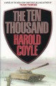 The Ten Thousand - Harold Coyle