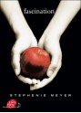 Fascination - Luc Rigoureau, Stephenie Meyer