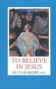 To Believe in Jesus - Ruth Burrows