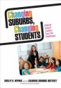 Changing Suburbs, Changing Students: Helping School Leaders Face the Challenges - Shelley B. Wepner, Diane E. Lang, Joanne G. Ferrara