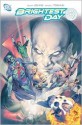 Brightest Day, Vol. 3 - Geoff Johns, Peter J. Tomasi, Ivan Reis, Patrick Gleason, Ardian Syaf, Scott Clark, Joe Prado, Various