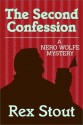 The Second Confession - Rex Stout