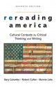 Rereading America: Cultural Contexts for Critical Thinking and Writing - Gary Colombo, Robert Cullen, Bonnie Lisle