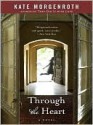 Through the Heart - Kate Morgenroth