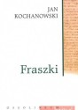 Fraszki - Jan Kochanowski