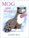 Mog and Bunny - Judith Kerr