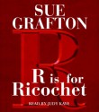 R is for Ricochet (Kinsey Millhone Mystery) - Sue Grafton