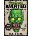 The Haunted Mask (Goosebumps Wanted) - R.L. Stine