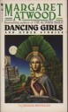 Dancing Girls And Other Stories - Margaret Atwood