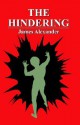 The Hindering - James Alexander