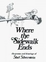 Where the Sidewalk Ends: Poems and Drawings - Shel Silverstein