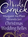 Christmas Wedding Belles: The Pirate's Kiss / A Smuggler's Tale / The Sailor's Bride - Nicola Cornick, Margaret McPhee, Miranda Jarrett