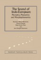 The Sound of Indo-European: Phonetics, Phonemics, and Morphophonemics - Benedicte Nielsen Whitehead, Thomas Olander, Birgit Anette Olsen, Jens Elmegard Rasmussen