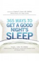 365 Ways to Get a Good Night's Sleep - Ronald L. Kotler, Maryann Karinch, Charles R. Cantor