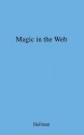 Magic In The Web: Action & Language In Othello - Robert Bechtold Heilman