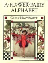 A Flower Fairies Alphabet - Cicely Mary Barker