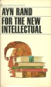 For the New Intellectual: The Philosophy of Ayn Rand - Ayn Rand