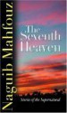 The Seventh Heaven: Stories of the Supernatural - Naguib Mahfouz