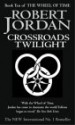 Crossroads of Twilight (Wheel of Time, #10) - Robert Jordan