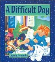 A Difficult Day - Eugenie Fernandes