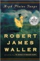 High Plains Tango: A Novel - Robert James Waller