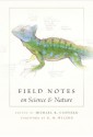 Field Notes on Science & Nature - Michael R. Canfield, George B. Schaller, Bernd Heinrich, Kenn Kaufman