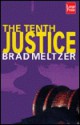 The Tenth Justice - Brad Meltzer