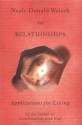 Neale Donald Walsch on Relationships: Applications for Living series - Neale Donald Walsch