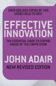 Effective Innovation Revised Edition: The Essential Guide To Staying Ahead Of The Competition - John Adair