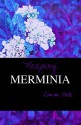 Keeping Merminia - Emm Cole