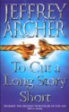 To Cut A Long Story Short - Jeffrey Archer