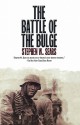 Battle Of The Bulge - Stephen W. Sears