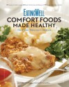 EatingWell Comfort Foods Made Healthy: The Classic Makeover Cookbook (EatingWell) - Jessie Price, EatingWell Magazine