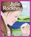 Julie the Rockhound - Gail Karwoski, Lisa Downey