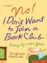 No! I Don't Want to Join a Book Club - Virginia Ironside