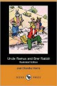 Uncle Remus and Brer Rabbit (Illustrated Edition) (Dodo Press) - Joel Chandler Harris