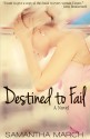 Destined to Fail - Samantha March