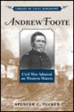 Andrew Foote: Civil War Admiral on Western Waters - Spencer C. Tucker