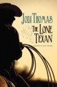 The Lone Texan - Jodi Thomas