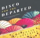 Disco For The Departed - Colin Cotterill