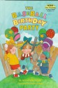 The Baseball Birthday Party (Step Into Reading. a Step 2 Book, Grades 1-3) - Annabelle Prager